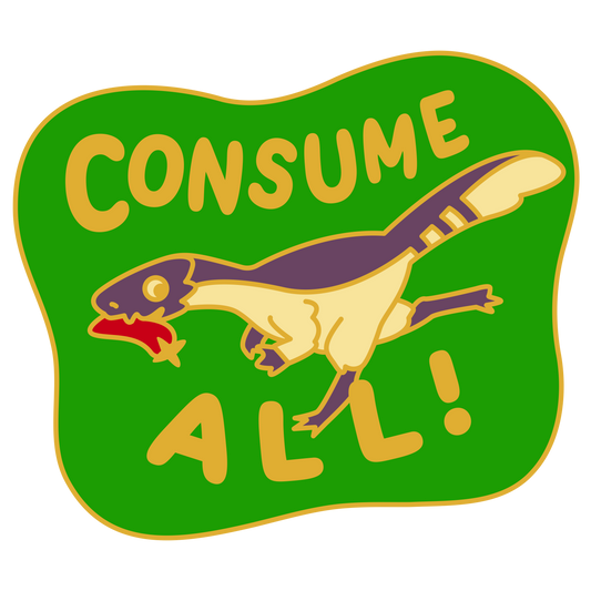 Consume All! Pin
